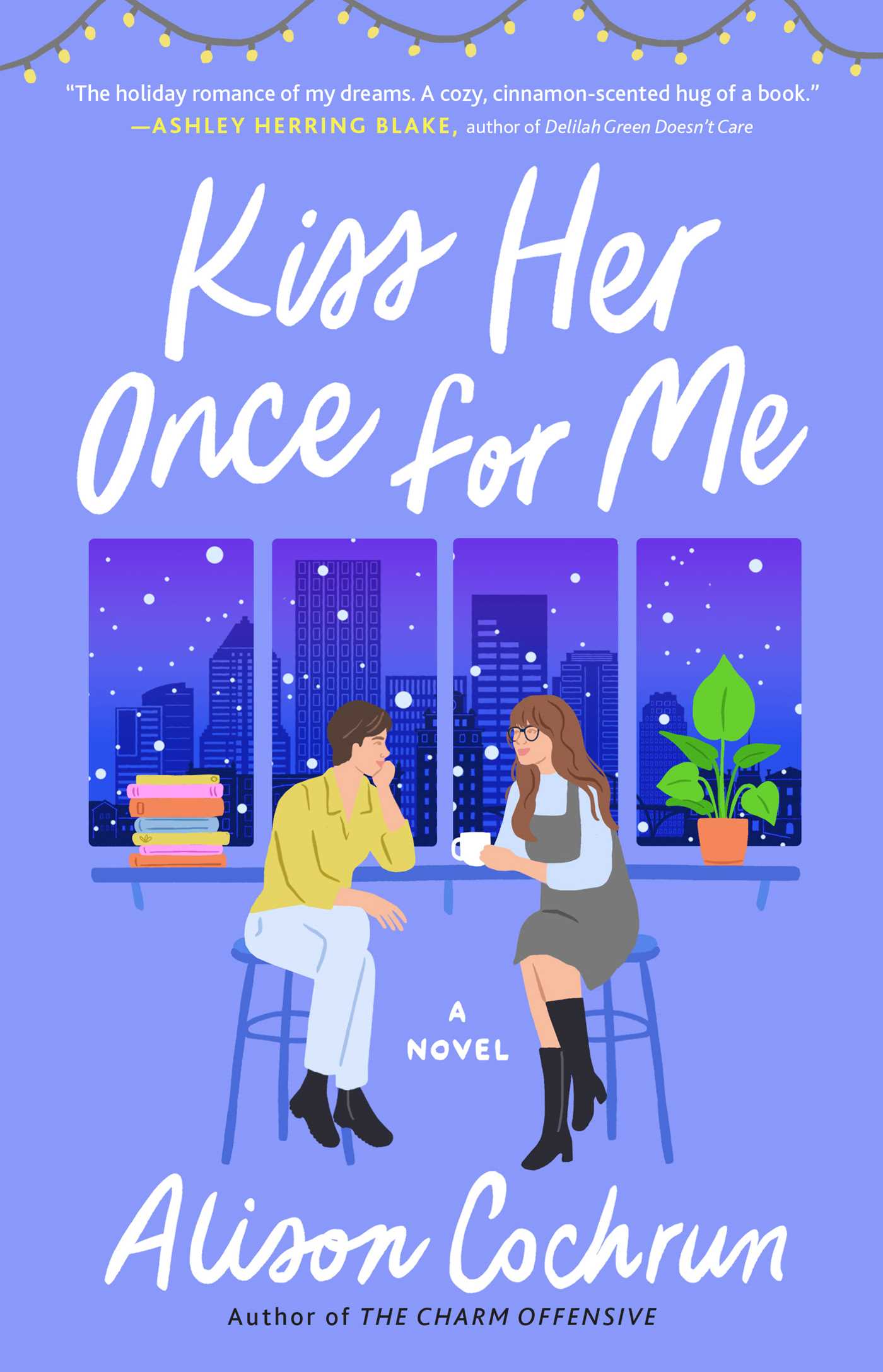 Kiss Her Once For Me – Book Review