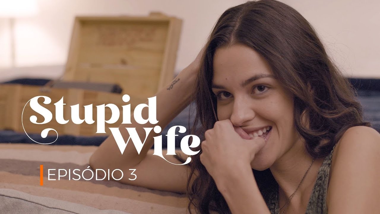 Stupid Wife – 1×03