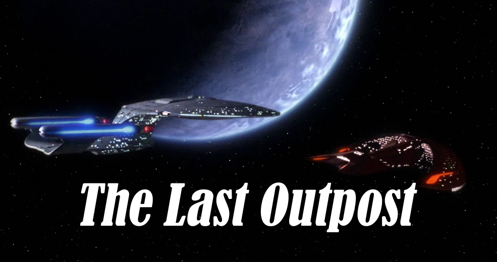 Star Trek: The Next Generation – The Last Outpost – Review